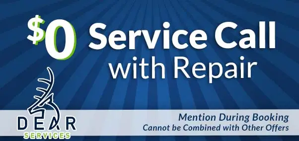 $0 service call with repair - Dear Services